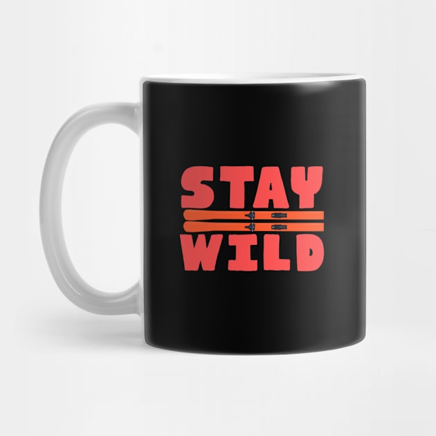 Stay Wild by DiegoCarvalho